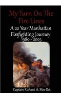 My Turn on the Fire Lines