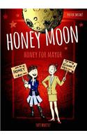 Honey Moon Honey for Mayor