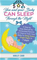 You And Your Baby Can Sleep Through The Night