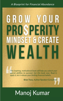 Grow your Prosperity Mindset and Create Wealth