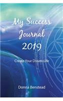 My Success Journal 2019: Aspire - Create - Evolve