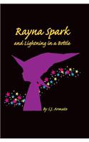 Rayna Spark and Lightning In a Bottle