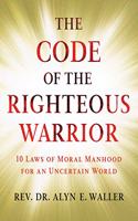 Code of the Righteous Warrior