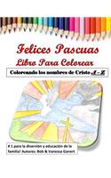 Felices Pascuas Libro para Colorear: Coloreando los nombres de Cristo A - Z