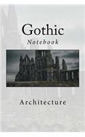 Gothic: Architecture Notebook, 150 Lined Pages, 6 X 9, Softcover