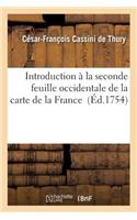 Introduction À La Seconde Feuille Occidentale de la Carte de la France