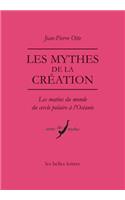 Les Mythes de la Creation