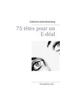 75 têtes pour un E-déal ....