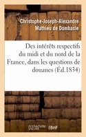 Des Intérêts Respectifs Du MIDI Et Du Nord de la France, Dans Les Questions de Douanes