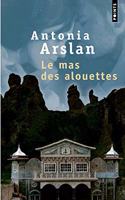 Le Mas Des Alouettes. Il 'Tait Une Fois En Arm'nie