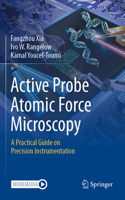 Active Probe Atomic Force Microscopy