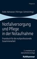 Notfallversorgung Und Pflege in Der Notaufnahme