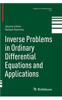 Inverse Problems in Ordinary Differential Equations and Applications