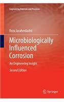 Microbiologically Influenced Corrosion