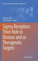 SIGMA Receptors: Their Role in Disease and as Therapeutic Targets
