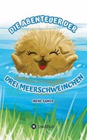 Die Abenteuer der drei Meerschweinchen