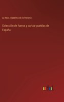 Colección de fueros y cartas- pueblas de España