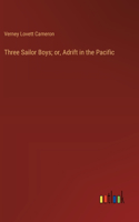 Three Sailor Boys; or, Adrift in the Pacific