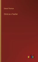 Christ as a Teacher