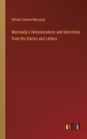 Macready's Reminiscences and Selections from His Diaries and Letters