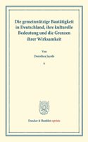 Die Gemeinnutzige Bautatigkeit in Deutschland, Ihre Kulturelle Bedeutung Und Die Grenzen Ihrer Wirksamkeit: (Staats- Und Sozialwissenschaftliche Forschungen 167)