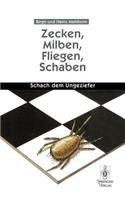 Zecken, Milben, Fliegen, Schaben