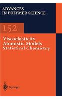 Viscoelasticity Atomistic Models Statistical Chemistry