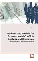 Methods and Models for Environmental Conflicts Analysis and Resolution