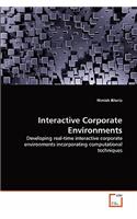 Interactive Corporate Environments