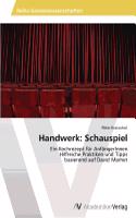 Handwerk: Schauspiel