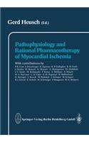 Pathophysiology and Rational Pharmacotherapy of Myocardial Ischemia
