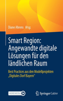 Smart Region: Angewandte Digitale Lösungen Für Den Ländlichen Raum