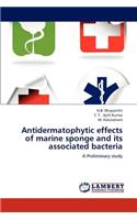 Antidermatophytic effects of marine sponge and its associated bacteria