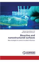 Bioactive and nanostructured surfaces