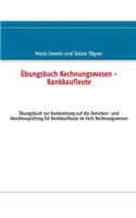 Übungsbuch Rechnungswesen - Bankkaufleute