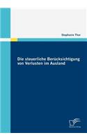 steuerliche Berücksichtigung von Verlusten im Ausland