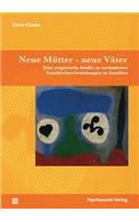 Neue Mütter - Neue Väter