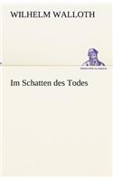 Im Schatten Des Todes