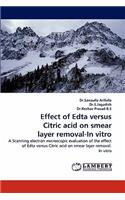 Effect of Edta Versus Citric Acid on Smear Layer Removal-In Vitro
