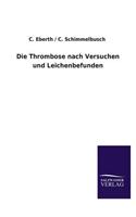 Thrombose Nach Versuchen Und Leichenbefunden
