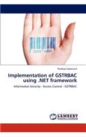 Implementation of GSTRBAC using .NET framework
