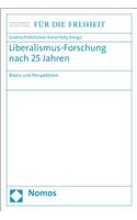 Liberalismus-Forschung Nach 25 Jahren