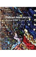 Fabian Marcaccio: Some USA Stories