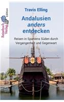 Andalusien anders entdecken