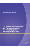 literarischen Funktionen der Tiermetamorphosen bei Clarice Lispector und Brigitte Kronauer