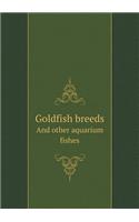 Goldfish breeds And other aquarium fishes