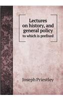 Lectures on history, and general policy to which is prefixed: (English)