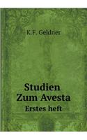 Studien Zum Avesta Erstes Heft