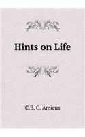 Hints on Life