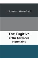 The Fugitive of the Cevennes Mountains